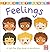 Feelings: A lift-the-flap b...