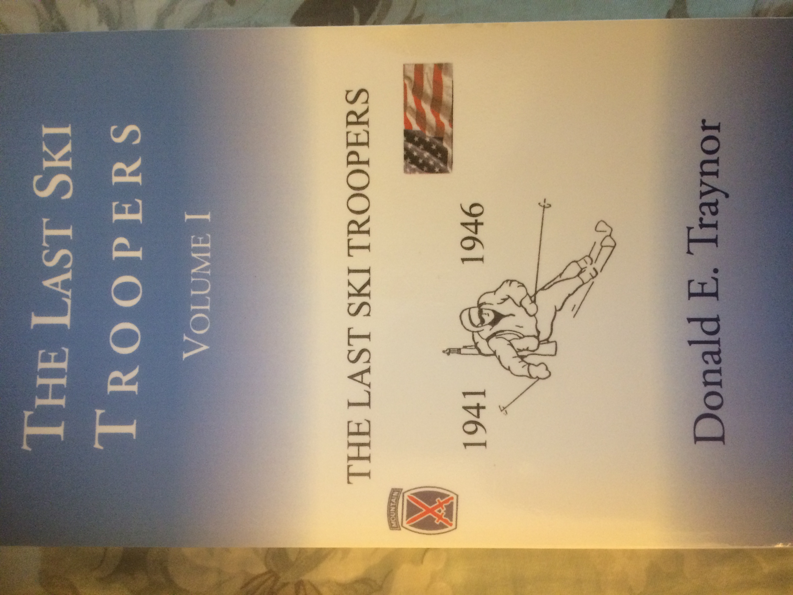 The Last Ski Troopers Volume I (Paperback)