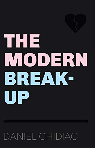 The Modern Break-Up (Kindle Edition)