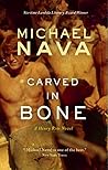 Carved in Bone by Michael Nava