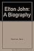 Elton John: A Biography