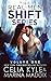 The Real Men Shift Series: Volume One (Real Men Shift #1-4)