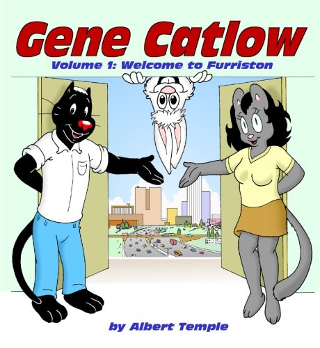 Gene Catlow Volume 1: Welcome to Furriston (Paperback)