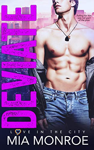 Deviate (Love in the City, #1)