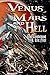 Venus, Mars and Hell