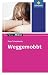 Weggemobbt: Textausgabe mit Materialien