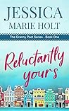Reluctantly Yours