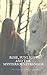 Rose, Sunlight and the Mysterious Stranger: The escapades of a girl and her horse (Rose & Sunlight Book 1)