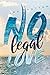 No Legal Love by Ira Potter