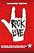 Rock live. Emozioni, verità...
