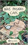 Días Pasados: Caos