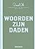 Woorden zijn daden by Derek Otte