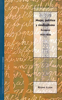 Mujer, política y sindicalismo. Zaragoza 1931-1936