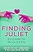 Finding Juliet