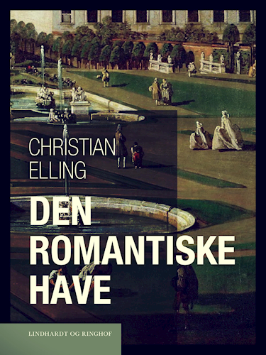 Den romantiske have (Kindle Edition)