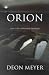 Orion by Deon Meyer Orion by Deon Meyer