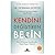 Kendini Değiştiren Beyin; Beyin Biliminin Sınırlarından Kişisel Başarı Öyküleri