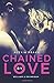 Chained by Love (Dark Billionaires Club)