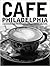 Cafe Philadelphia
