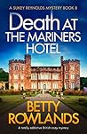 Death at the Mariners Hotel by Betty Rowlands