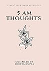 5 AM thoughts: An anthology by poetic imagica