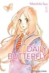 Daily Butterfly vol. 1 by Suu Morishita