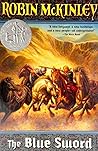 The Blue Sword by Robin McKinley