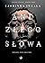 Ani złego słowa
