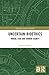 Uncertain Bioethics by Stephen Napier