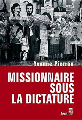 Missionnaire Sous La Dictature By Yvonne Pierron