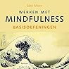Werken met mindfulness - Basisoefeningen (incl. cd)
