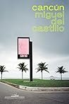 Cancún by Miguel Del Castillo
