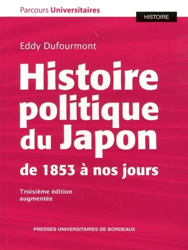 Histoire politique du Japon de 1853 à nos jours (Paperback)