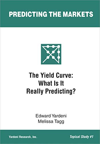 The Yield Curve: What Is It Really Predicting? (Kindle Edition)