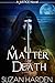A Matter of Death