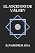 El ascenso de Válary (Fe & Taumaturgia nº 1)