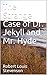 The Strange Case of Dr. Jekyll and Mr. Hyde