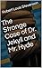 The Strange Case of Dr. Jekyll and Mr. Hyde