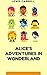 Alice's Adventures in Wonderland