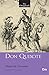The Originals Don Quixote by Miguel de Cervantes Saavedra
