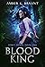 Blood King by Amber K. Bryant