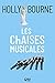 Les chaises musicales by Holly Bourne