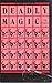 Deadly Magic: The Power of ...