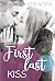 First Last Kiss (Firsts, #2)