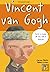 Chamo-me... Vincent van Gogh