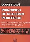 Principios de Realismo Periférico. Una teoría argentina y su vigencia ante el ascenso de China