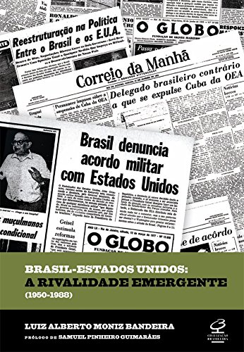 Brasil-Estados Unidos. A Rivalidade Emergente (Paperback)