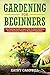 Gardening for Beginners: Yo...