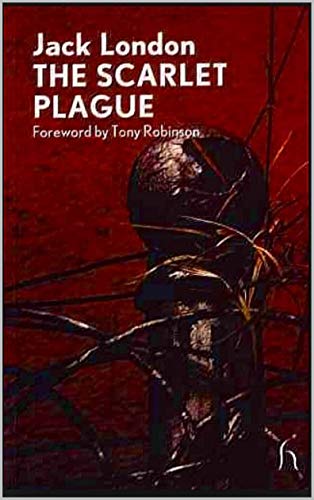 The Scarlet Plague : illustrated