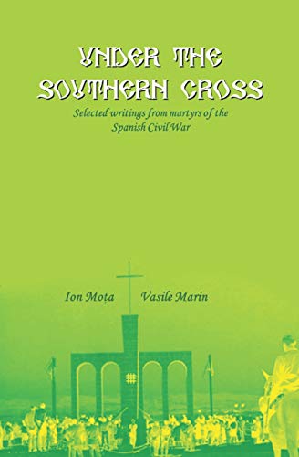 Under the Southern Cross: Selected Writings from Martyrs of the Spanish Civil War (Paperback)